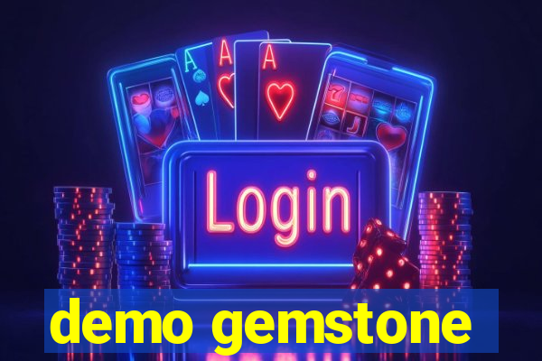 demo gemstone